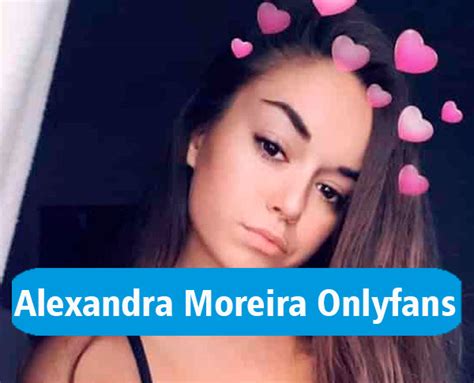 alexandra moreira hot|Find @Alexandramoreira Onlyfans